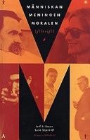 Människan meningen moralen; Leif (fil. dr) Eriksson; 1997