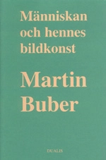 Människan och Hennes Bildkonst; Martin Buber; 1991
