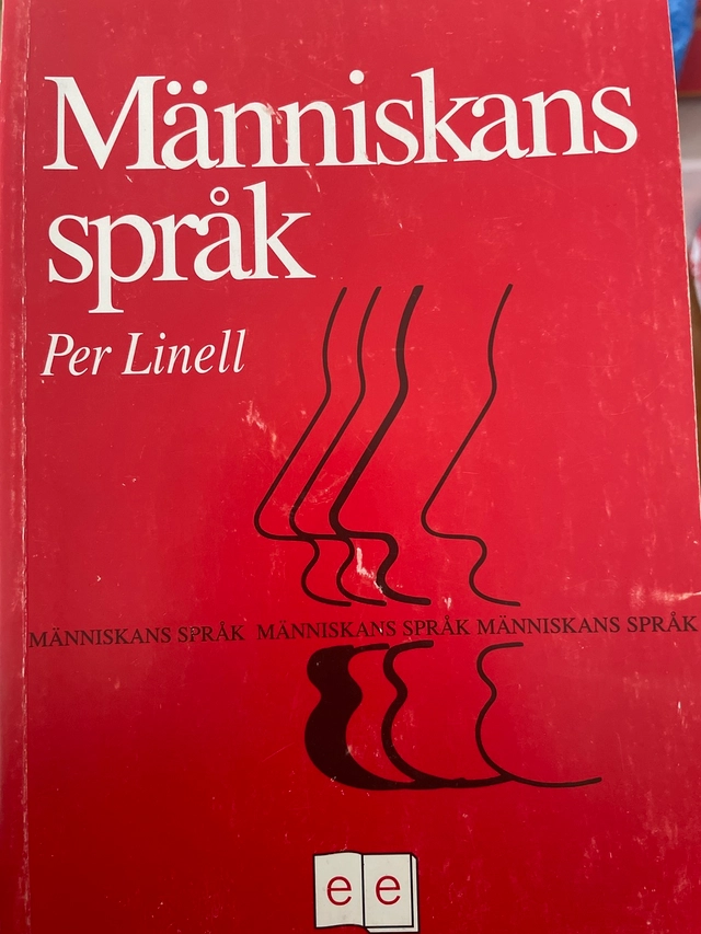 Människans språk : en orientering om språk, tänkande och kommunikation; Per Linell; 1982