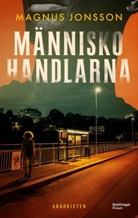 Människohandlarna; Magnus Jonsson; 2024