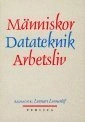 Människor - Datateknik - Arbetsliv; Lennart Lennerlöf; 1993