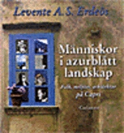 Människor i azurblått landskap; Levente A S Erdeös; 2002