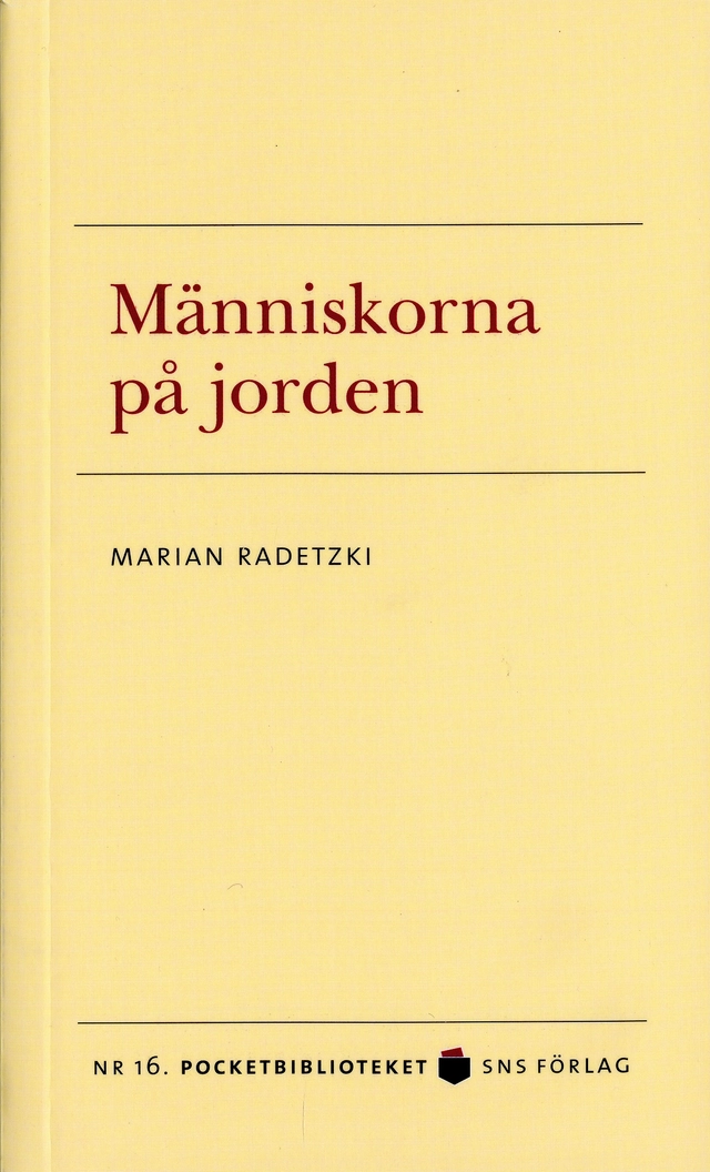 Människorna på jorden : en studie av världens demografiska dynamik; Marian Radetzki; 2005