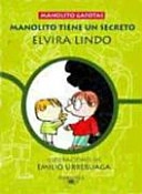 Manolito tiene un secretoManolito Gafotas, Elvira Lindo; Elvira Lindo; 2002