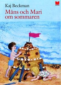 Måns och Mari om sommaren; Kaj Beckman; 2010