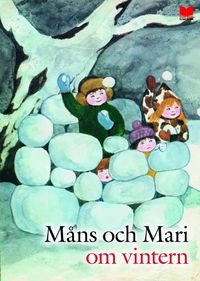 Måns och Mari om vintern; Kaj Beckman; 2009