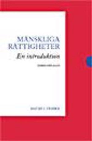 Mänskliga rättigheter : en introduktion; David I Fisher; 2007