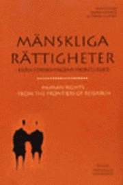 Mänskliga rättigheter  från forskningens frontlinjer; Diana Amnéus, Göran Gunner; 2003