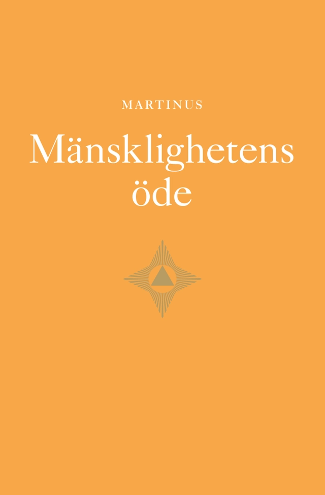 Mänsklighetens öde; Martinus, Barbro Carlsson; 2013