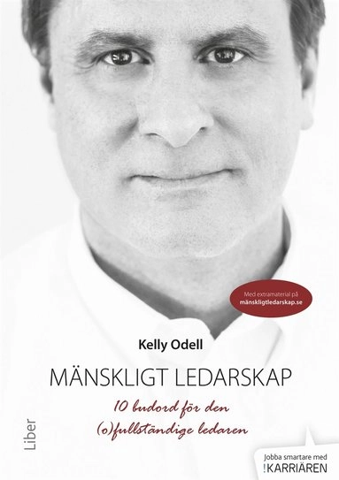 Mänskligt ledarskap; Kelly Odell; 2018