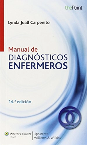 Manual de diagnósticos de enfermería ; Lynda Juall Carpenito; 2013