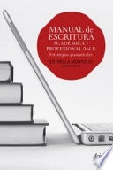 Manual de escritura académica y profesional Vol. I; Estrella Montolío Durán; 2014