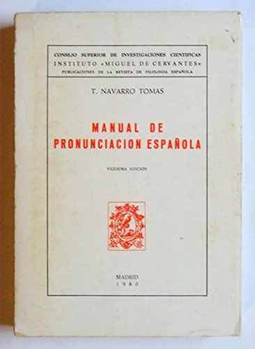 Manual de pronunciación española; Tomás Navarro Tomás; 1970