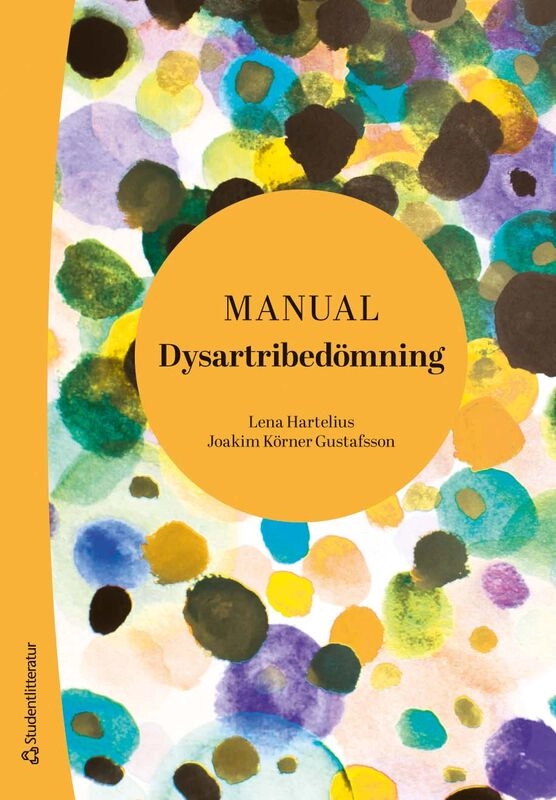Manual dysartribedömning; Lena Hartelius, Joakim Körner Gustafsson; 2026