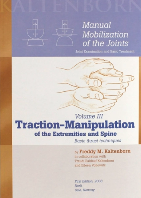 Manual mobilization of the extremity joints : basic examination and treatment techniques; Freddy M. Kaltenborn; 1999