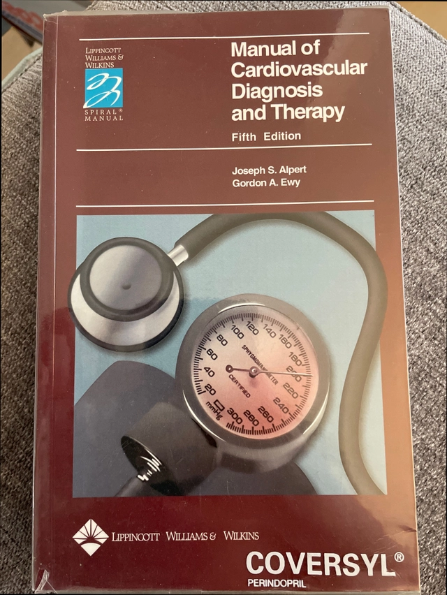 Manual of cardiovascular diagnosis and therapy; Joseph S. Alpert, Gordon A. Ewy; 2002