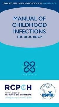 Manual of Childhood Infections; Mike (EDT) Sharland, Ulrich (FRW) Heininger, Mario (CON) Abinum; 2011