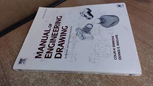 Manual of engineering drawing; Colin H. Simmons; 2004