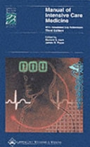 Manual of Intensive Care Medicine: With Annotated Key ReferencesLippincott Williams & Wilkins spiral manualSpiral Manual Series; 2000