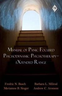 Manual of panic-focused psychodynamic psychotherapy, extended range; Fredric Busch; 2012