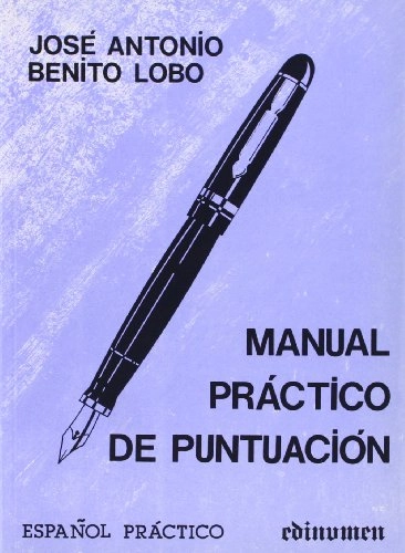 Manual práctico de puntuación; José Antonio Benito Lobo; 1992