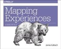 Mapping Experiences; James Kalbach; 2016