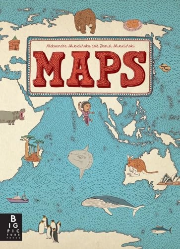 Maps; Aleksandra Mizielinska, Daniel Mizielinski; 2013