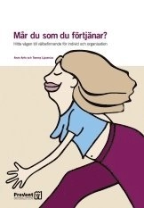 Mår du som du förtjänar; Anne Arén; 2006