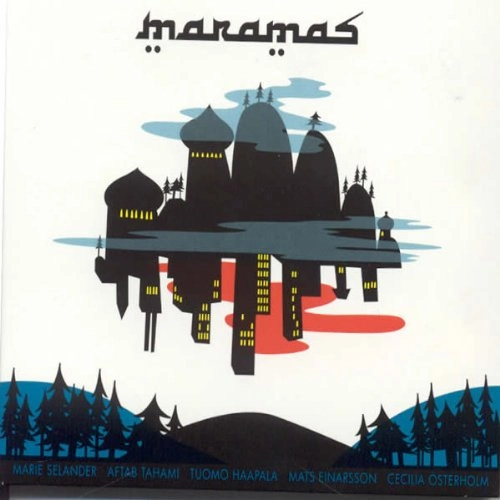 Maramas; Cecilia Österholm, Marie Selander, Tuomo Haapala, Aftab Tahami, Cecilia Österholm, Mats Einarsson; 2008