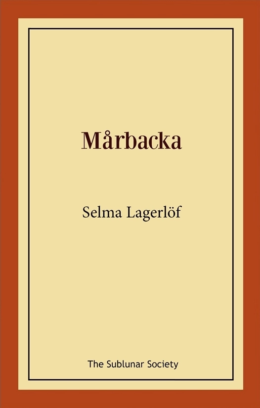 Mårbacka; Selma Lagerlöf; 2019
