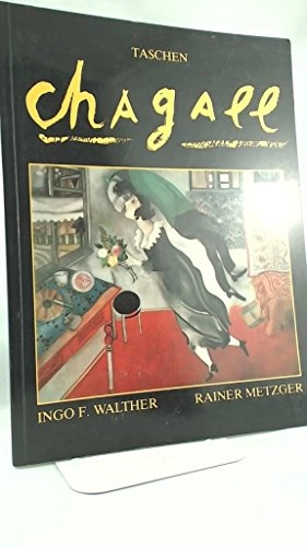 Marc Chagall, 1887-1985: Painting as Poetry; Ingo F. Walther, Rainer Metzger
