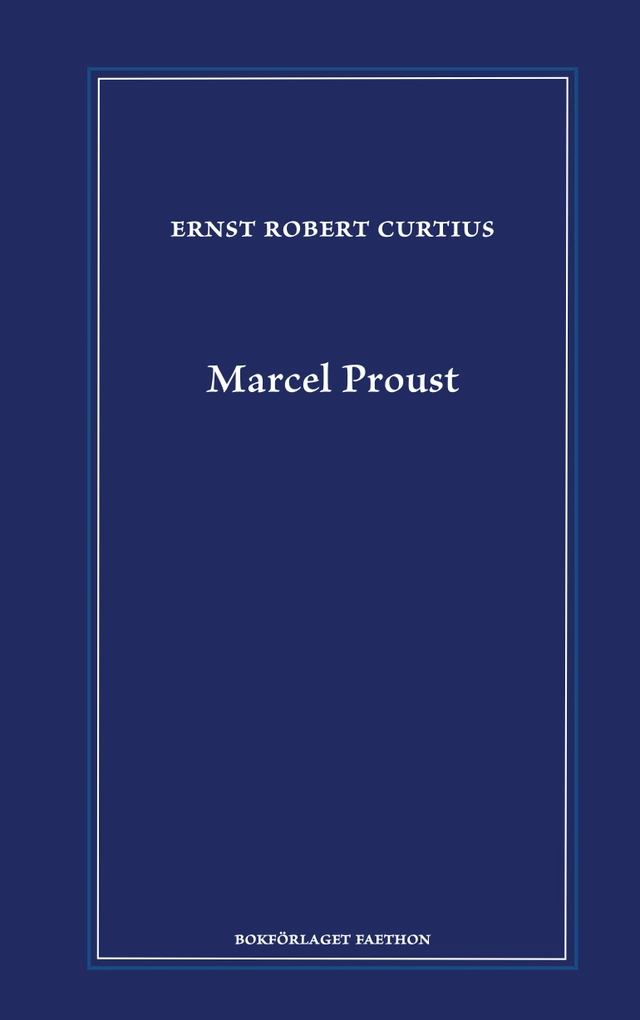 Marcel Proust; Ernst Robert Curtius; 2023