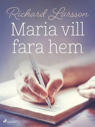 Maria vill fara hem; Richard Larsson; 2019