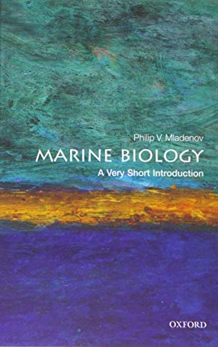 Marine biology : a very short introduction; Philip V. Mladenov; 2020