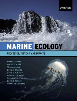 Marine ecology : processes, systems, and impacts; Michel J. Kaiser; 2005