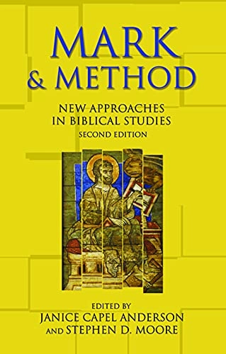 Mark & method : new approaches in biblical studies; Janice Capel Anderson; 2008