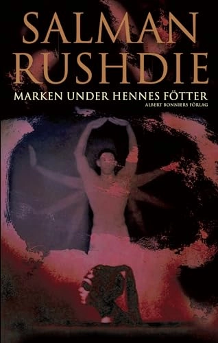 Marken under hennes fötter; Salman Rushdie; 2009