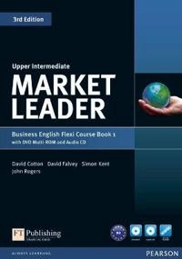 Market Leader Upper Intermediate Flexi Course Book 1 Pack; David Cotton, David Falvey, Simon Kent, John Rogers; 2015