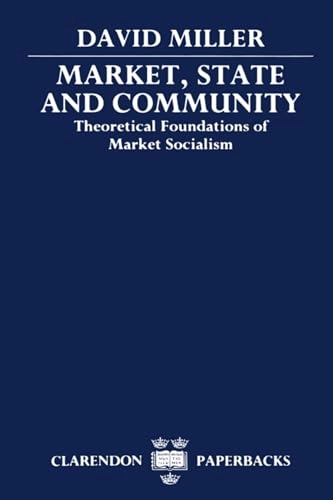 Market, State, and Community; David Miller; 1990