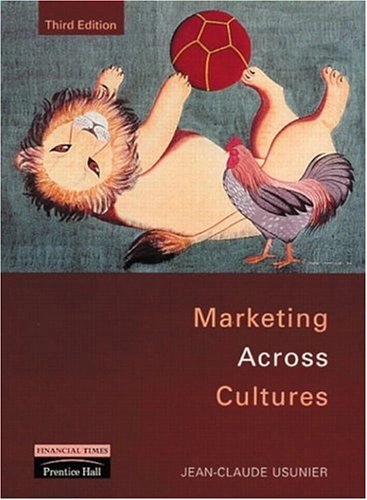 Marketing across cultures; Jean-Claude Usunier; 2000