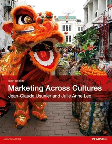 Marketing across cultures; Jean-Claude Usunier; 2013