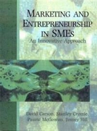 Marketing and entrepreneurship in SMEs : an innovative approach; David Carson; 1995
