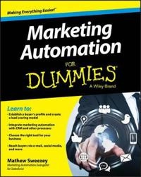 Marketing Automation For Dummies; Mathew Sweezey; 2014