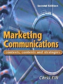 Marketing communications : contexts, contents and strategies; Chris Fill; 1999