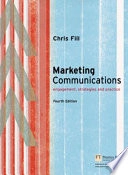Marketing communications : engagements, strategies, and practice; Chris Fill; 2005