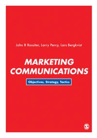 Marketing communications : objectives, strategy, tactics; John R. Rossiter; 2018
