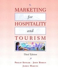 Marketing for hospitality and tourism; Philip Kotler; 2003
