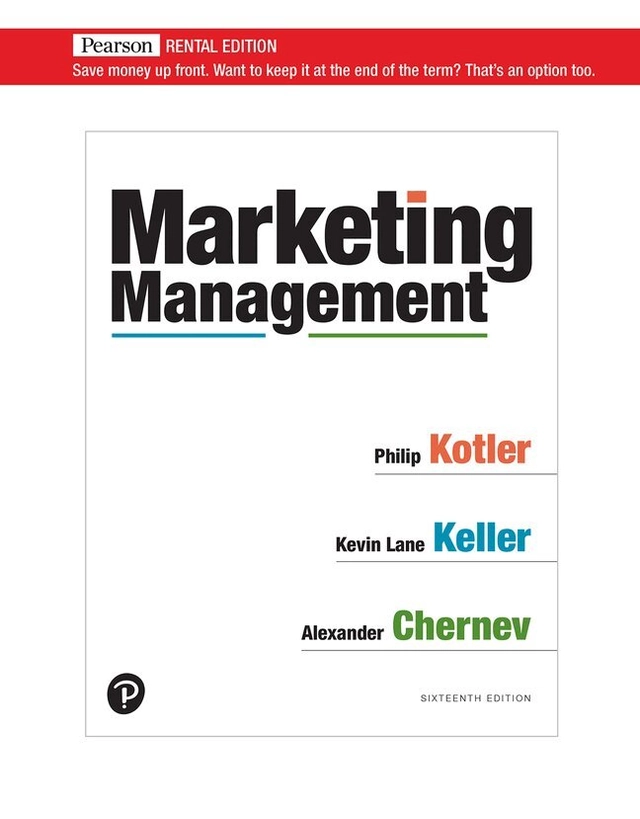 Marketing management; Philip Kotler, Kevin Lane Keller, Alexander Chernev; 2022