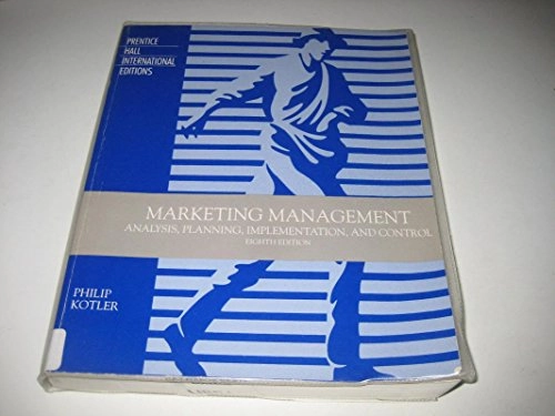 Marketing management : analysis, planning, implementation, and control; Philip Kotler; 1994