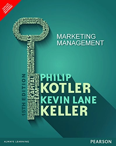 Marketing Management,Fifteenth edition; Kevin Lane Keller, Philip Kotler; 2016